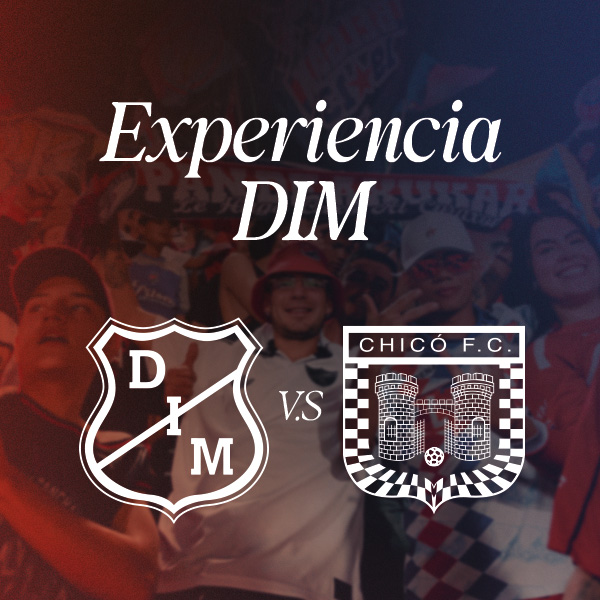 EXPERIENCIA DIM vs Chicó